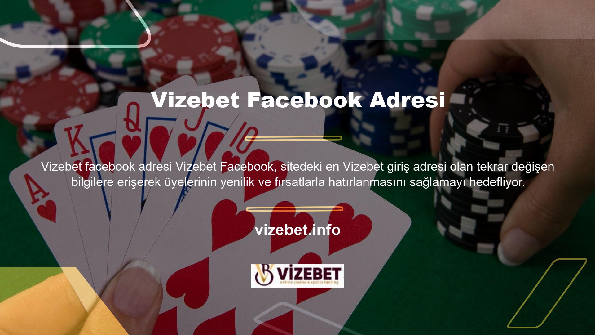 Vizebet Facebook sayfasını kontrol etmenizi öneririz
